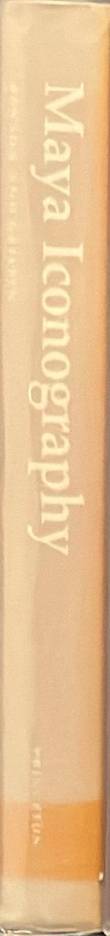 Maya iconography / edited by Elizabeth P. Benson & Gillett G. Griffin spine