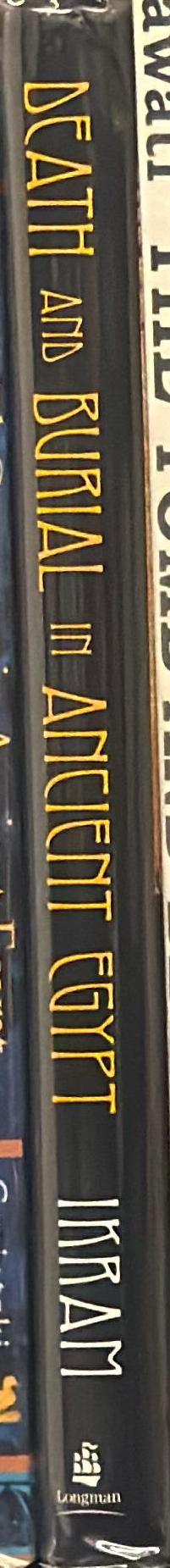 Death and burial in ancient Egypt / Salima Ikram spine