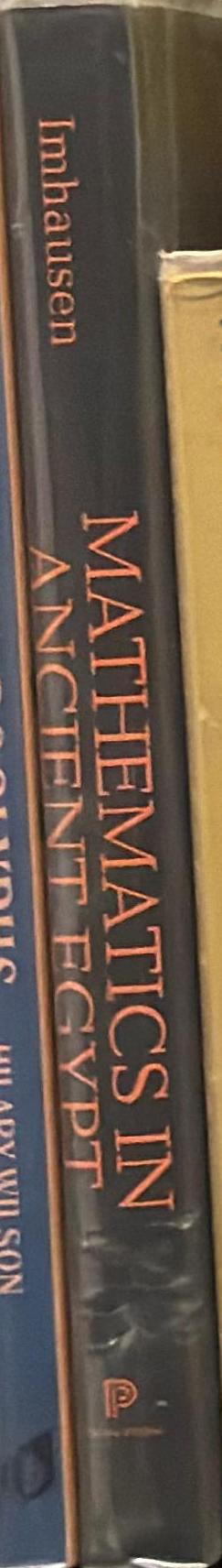Mathematics in ancient Egypt : a contextual history / Annette Imhausen spine