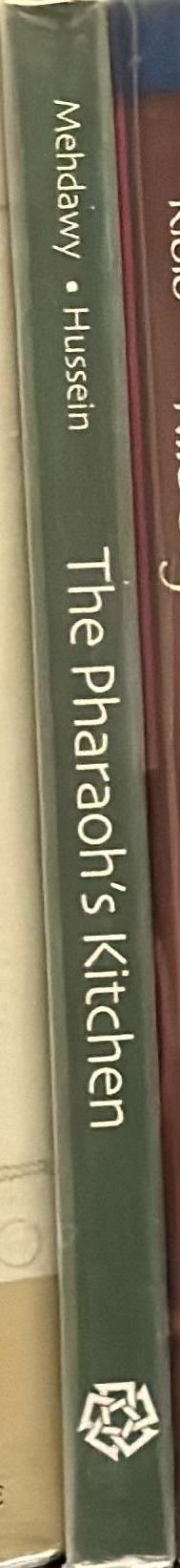 The pharaoh's kitchen : recipes from ancient Egypt's enduring food traditions spine
