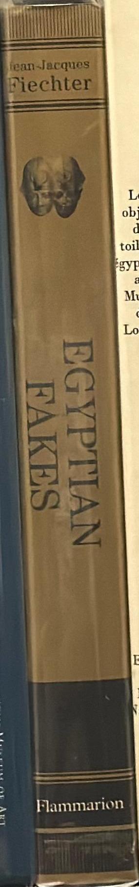 Egyptian fakes : masterpieces that duped the art world and the experts who uncovered them spine