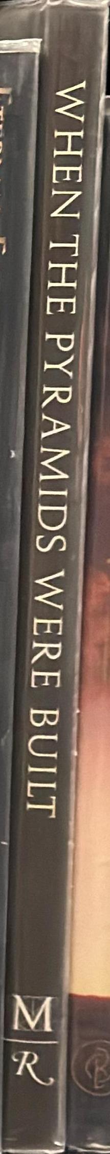 When the pyramids were built : Egyptian art of the Old Kingdom spine