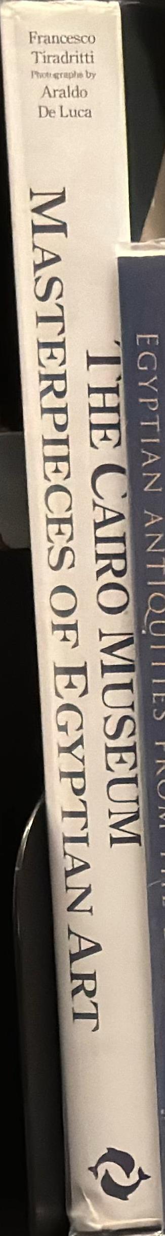 The Cairo Museum : masterpieces of Egyptian art / edited by Francesco Tiradritti ; photographed by Araldo De Luca spine