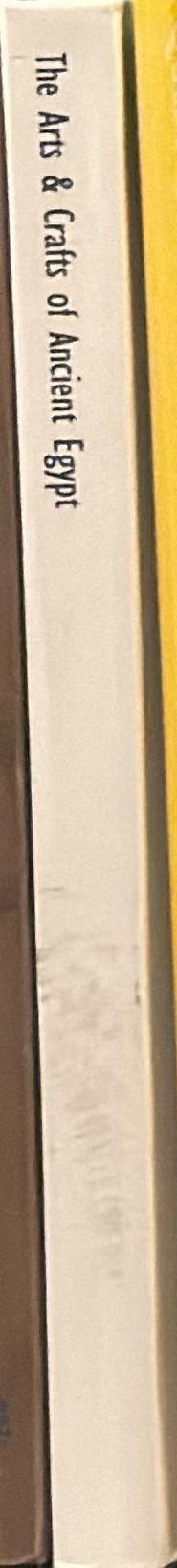 The arts and crafts of ancient Egypt spine