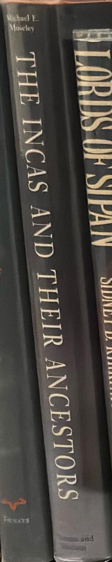 The Incas and their ancestors : the archaeology of Peru spine