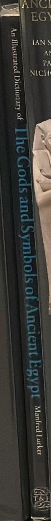 An illustrated dictionary of the gods and symbols of ancient Egypt spine