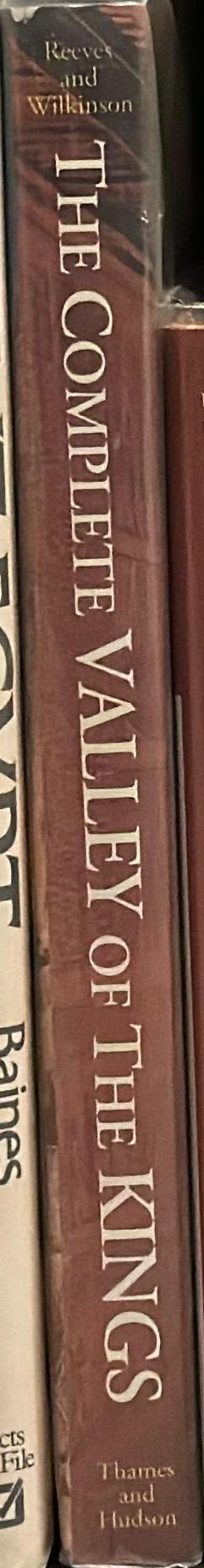 The complete valley of the kings : tombs and treasures of Egypt's greatest pharaohs spine