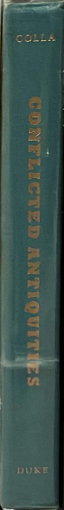 Conflicted antiquities : Egyptology, Egyptomania, Egyptian modernity / Elliott Colla spine