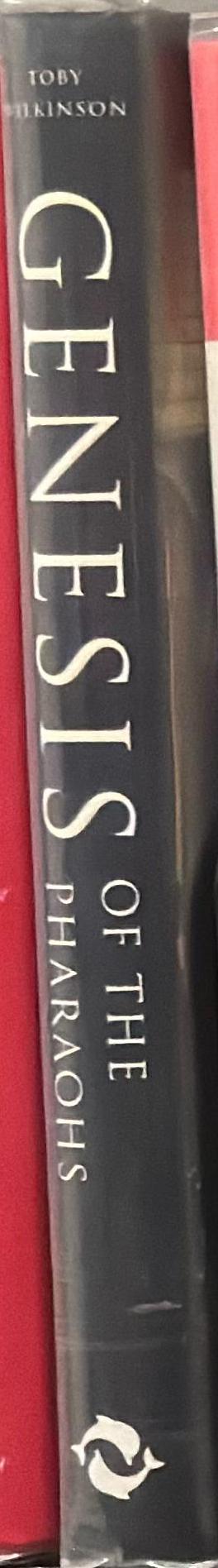 Genesis of the pharaohs: dramatic new discoveries the rewrite the origins of ancient Egypt spine