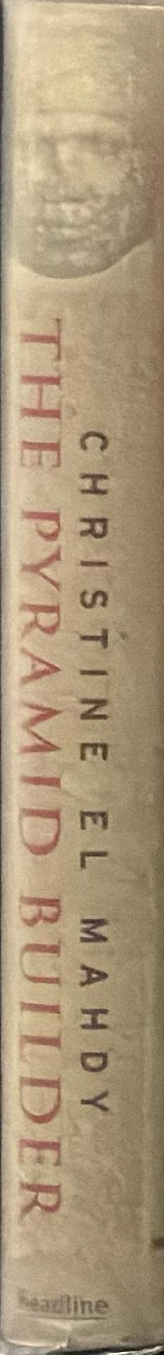 The pyramid builder: Cheops, the man behind the great pyramid spine