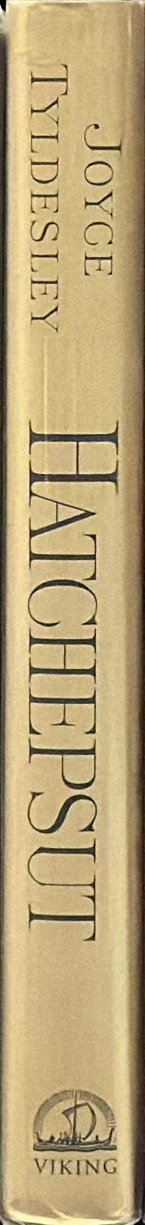 Hatchepsut : the female pharaoh / Joyce Tyldesley spine