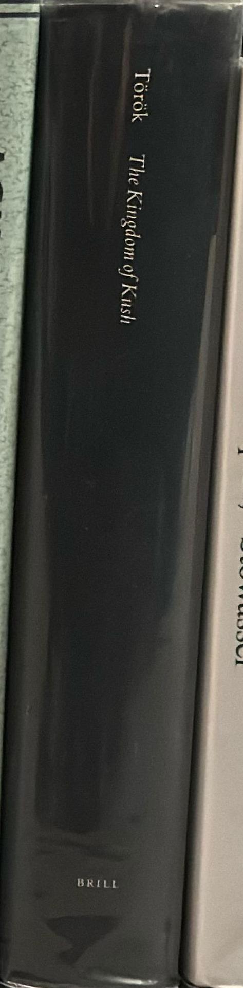 The kingdom of Kush : handbook of the Napatan-Meroitic Civilization spine