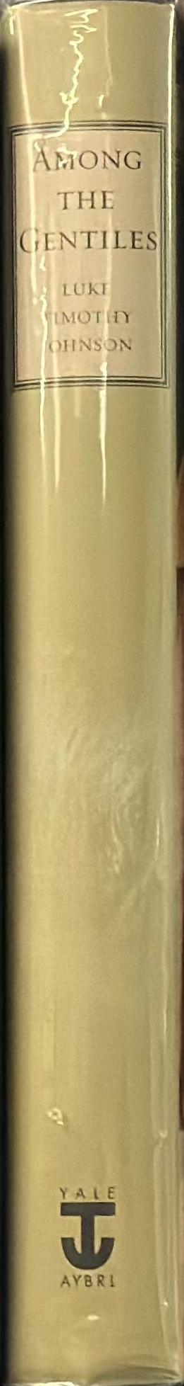 Among the gentiles : Greco-Roman religion and Christianity / Luke Timothy Johnson spine