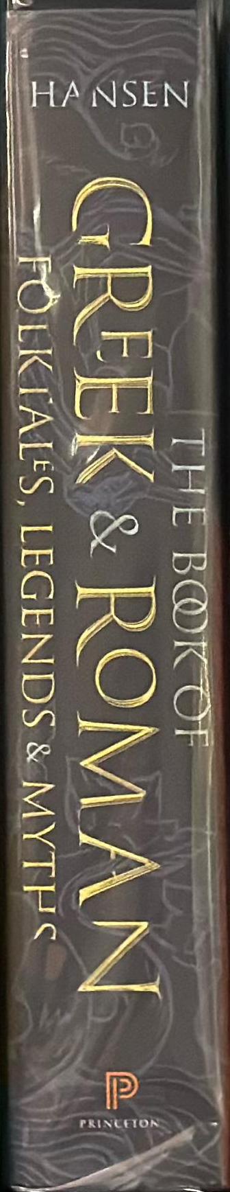 The book of Greek and Roman folktales, legends, and myths / edited, translated, and introduced by William Hansen ; with illustrations by Glynnis Fawkes spine