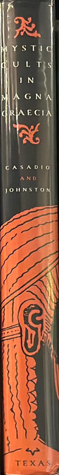 Mystic cults in Magna Graecia / edited by Giovanni Casadio and Patricia A. Johnston spine