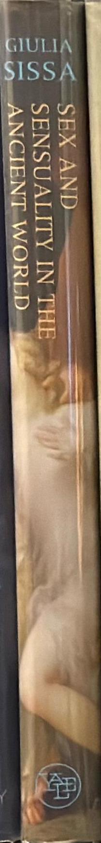 Sex and sensuality in the ancient world / Giulia Sissa ; translated by George Staunton spine