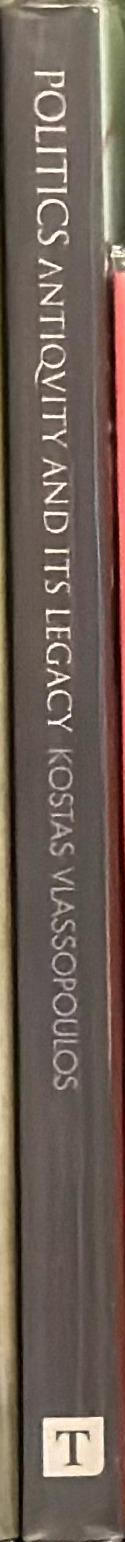 Politics : antiquity and its legacy / Kostas Vlassopoulos spine
