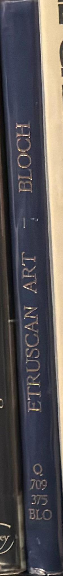 Etruscan art / by Raymond Bloch ; with preface by Andre Chastel spine