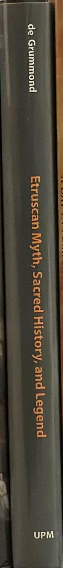 Etruscan myth, sacred history and legend  / Nancy Thomson de Grummond spine