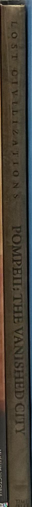 Pompeii : the vanished city / by the editors of Time-Life Books spine