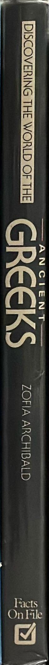 Discovering the world of the ancient Greeks / Zofia Archibald spine