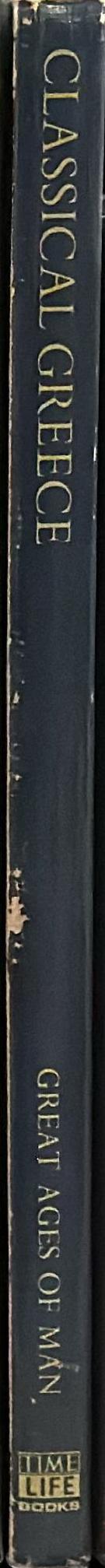 Classical Greece / by C. M. Bowra and the editors of Time-Life Books spine