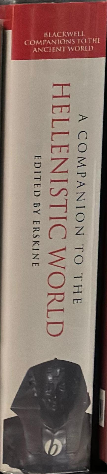 A companion to the Hellenistic world / edited by Andrew Erskine spine