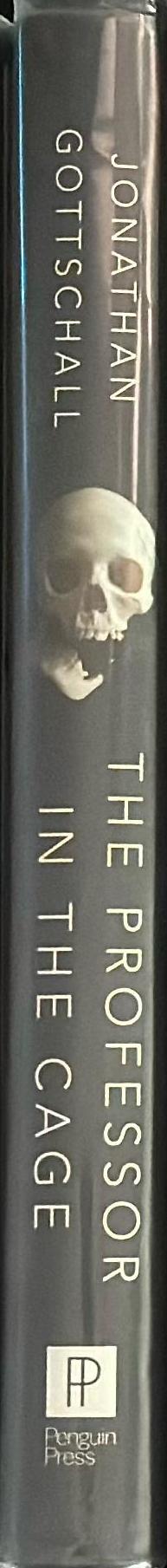 The professor in the cage : why men fight and why we like to watch / Jonathan Gottschall spine