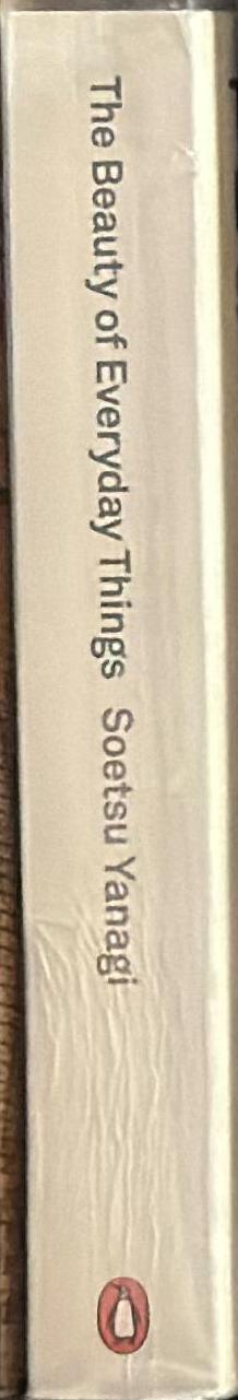 The beauty of everyday things / Soetsu Yanagi ; translated by Michael Brase spine