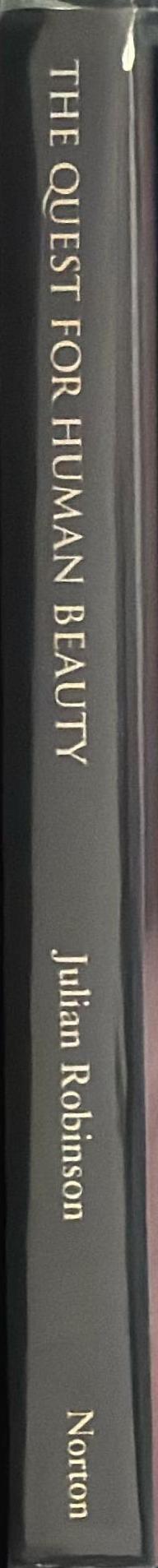 The quest for human beauty : an illustrated history / Julian Robinson spine