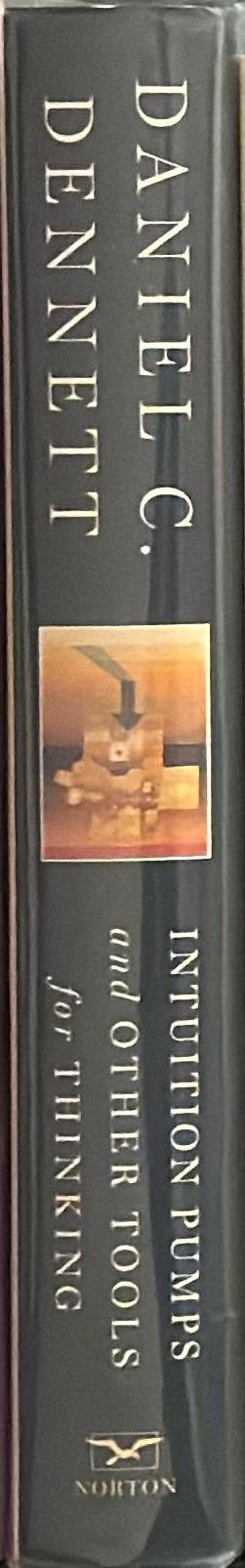 Intuition pumps and other tools for thinking spine