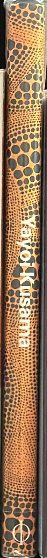 Yayoi Kusama /​ Laura Hoptman, Akira Tatehata, Udo Kultermann spine