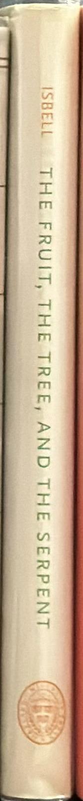 The fruit, the tree, and the serpent : why we see so well / Lynne A. Isbell spine