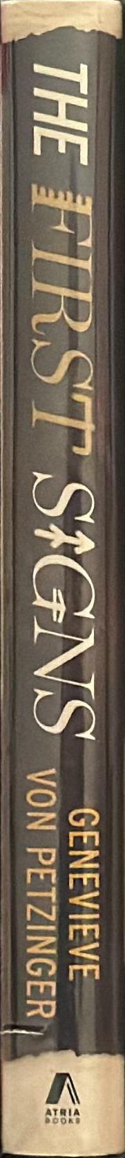 The first signs : unlocking the mysteries of the world's oldest symbols / Genevieve von Petzinger spine