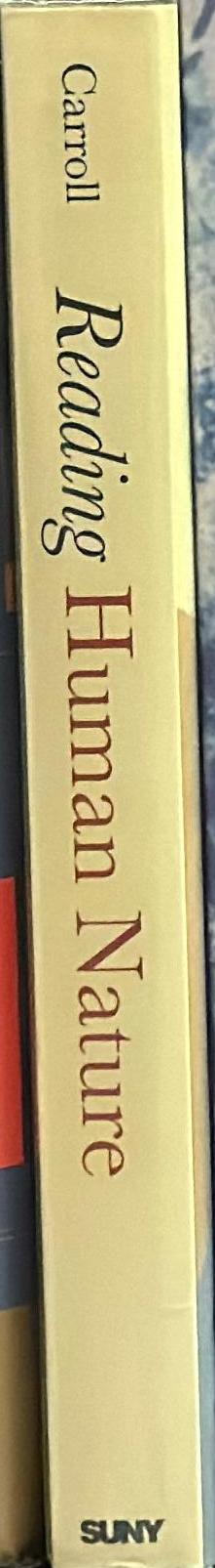 Reading human nature : literary Darwinism in theory and practice / Joseph Carroll spine