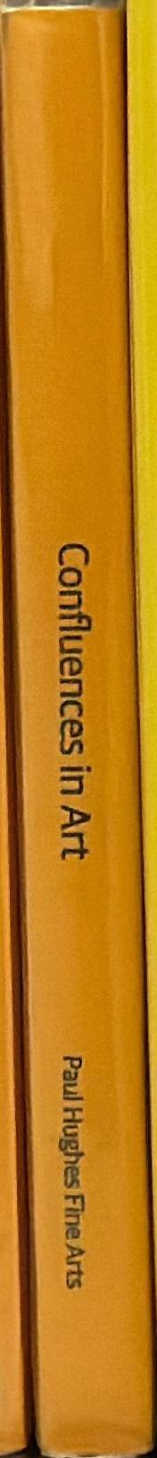 Confluences in art : from the old and new worlds (500 BC - present) / Paul Hughes Fine Arts spine