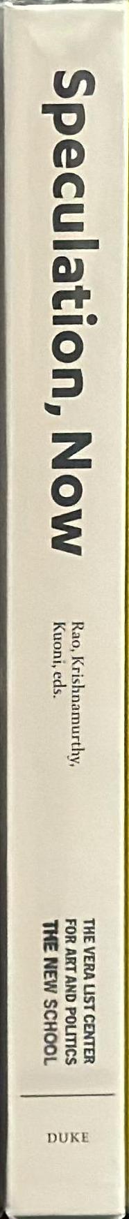 Speculation, now : essays and artwork spine