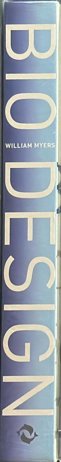 Bio design : nature, science, creativity / William Myers, Paola Antonelli spine