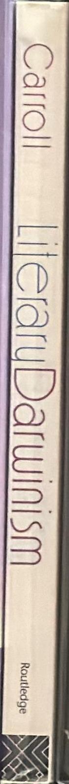 Literary Darwinism : evolution, human nature and literature spine