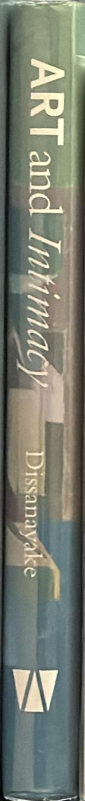 Art and intimacy : how the arts began / Ellen Dissanyayake spine