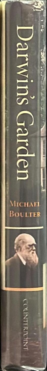 Darwin's garden : Down House and the Origin of Species / Michael Boulter spine