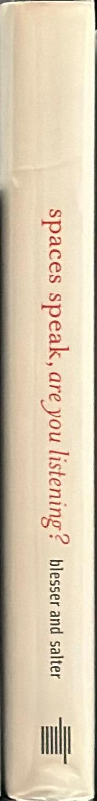 Spaces speak, are you listening? Experiencing aural architecture spine
