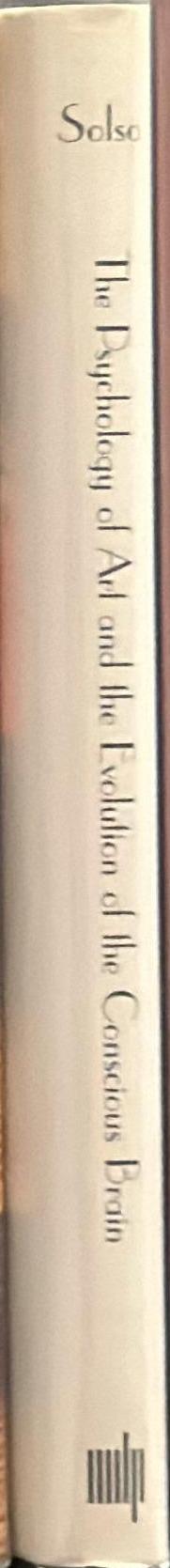 The psychology of art and the evolution of the conscious brain spine