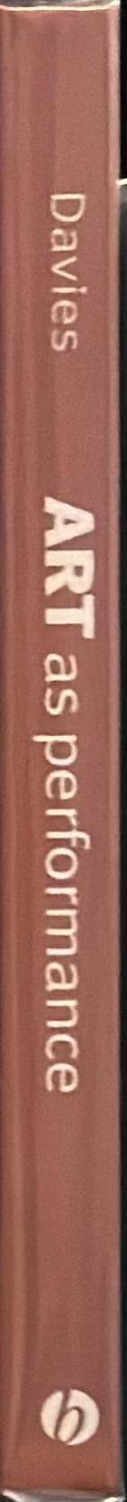 Art as performance / David Davies spine