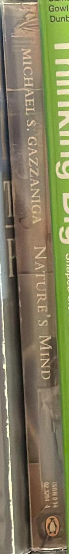 Nature's mind : the biological roots of thinking, emotions, sexuality, language and intelligence / Michael S. Gazzaniga spine