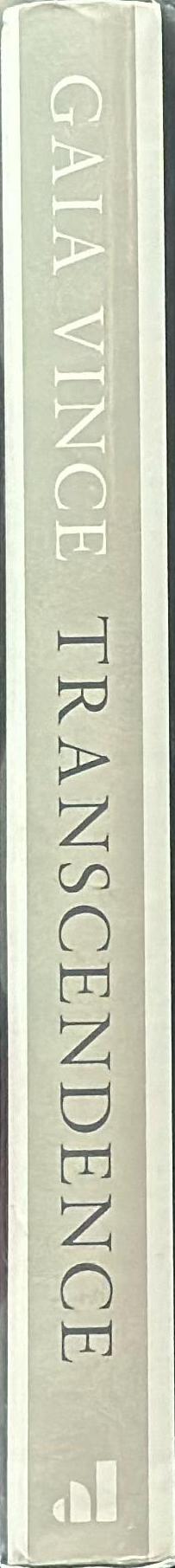 Transcendence : how humans evolved through fire, language, beauty and time / Gaia Vince spine