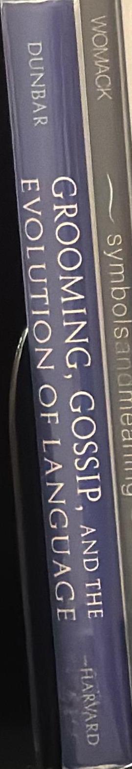 Grooming, gossip and the evolution of language / Robin Dunbar spine