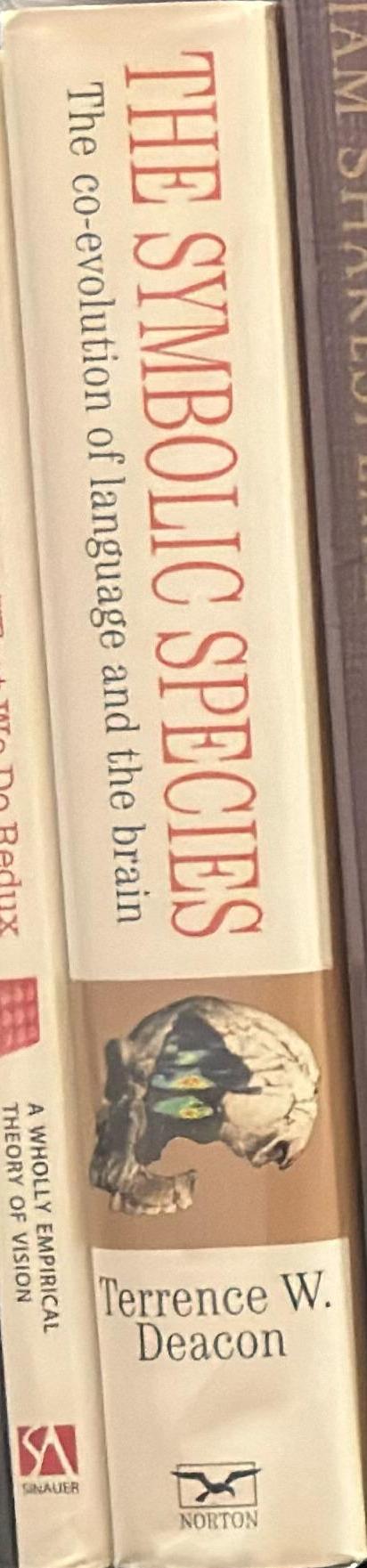 The symbolic species : the co-evolution of language and the brain / Terrence Deacon spine