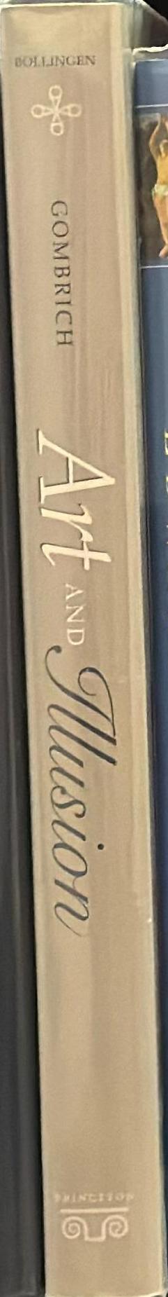 Art and illusion : a study in the psychology of pictorial representation /​ E. H. Gombrich ; with a new preface by the author spine