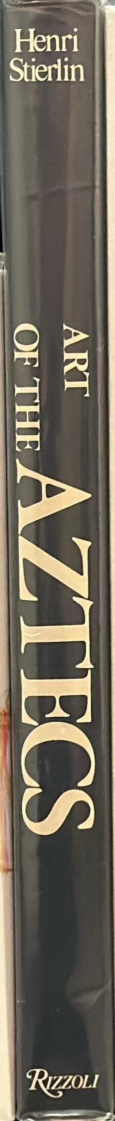 The art of the Aztecs and its origins / Henri Stierlin spine